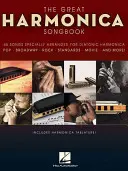 The Great Harmonica Songbook: 45 piesní špeciálne upravených pre diatonickú harmoniku - The Great Harmonica Songbook: 45 Songs Specially Arranged for Diatonic Harmonica