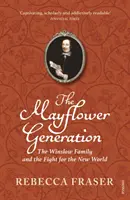Generácia Mayflower - Rodina Winslowovcov a boj o Nový svet - Mayflower Generation - The Winslow Family and the Fight for the New World