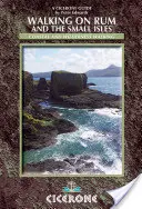 Prechádzky po Rum a malých ostrovoch - Rum, Eigg, Muck, Canna, Coll a Tiree - Walking on Rum and the Small Isles - Rum, Eigg, Muck, Canna, Coll and Tiree