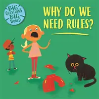 Veľké otázky, veľký svet: Prečo potrebujeme pravidlá? - Big Questions, Big World: Why do we need rules?