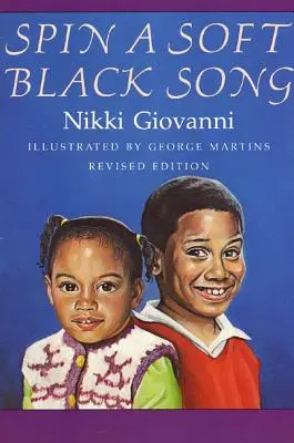 Roztočiť jemnú čiernu pieseň: Básne pre deti - Spin a Soft Black Song: Poems for Children