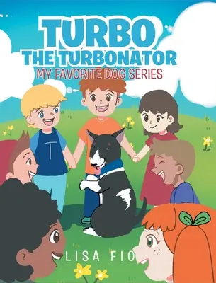 Turbo Turbonátor (Moja obľúbená séria o psoch) - Turbo The Turbonator (My favorite dog series)
