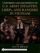 Uniformy a vybavenie pechoty, LRRP a rangerov americkej armády vo Vietname, 1965-1971 - Uniforms and Equipment of U.S. Army Infantry, LRRPs, and Rangers in Vietnam, 1965-1971