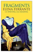 Frantumaglia: A Writer's Journey (Cesta spisovateľa) - Frantumaglia: A Writer's Journey