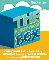 The Monkey-Proof Box (Skrinka chránená pred opicami): Kurikulum na budovanie vedomostí, rozvoj tvorivého myslenia a podporu samostatnosti - The Monkey-Proof Box: Curriculum Design for Building Knowledge, Developing Creative Thinking and Promoting Independence