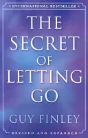 Tajomstvo nechávania ísť - The Secret of Letting Go