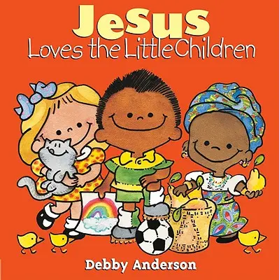 Ježiš miluje malé deti - Jesus Loves the Little Children