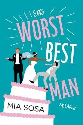 Najhorší najlepší muž - The Worst Best Man