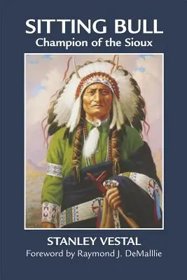 Sediaci býk: Šampión Siouxov - Sitting Bull: Champion of the Sioux