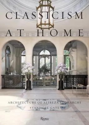 Klasicizmus doma: Architektúra Alireza Sagharchiho: Stanhope Gate - Classicism at Home: Architecture of Alireza Sagharchi: Stanhope Gate