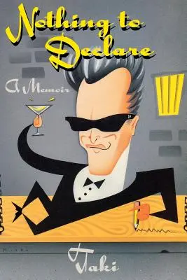 Nie je čo deklarovať: Memoáre - Nothing to Declare: A Memoir