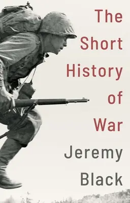 Krátke dejiny vojny - A Short History of War