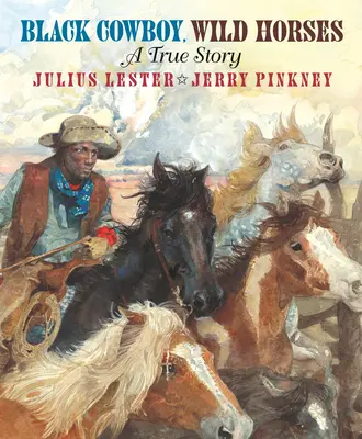 Čierny kovboj, divoké kone - Black Cowboy, Wild Horses