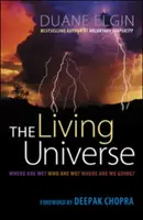 Živý vesmír: Kde sme? Kto sme? Kam ideme? - The Living Universe: Where Are We? Who Are We? Where Are We Going?
