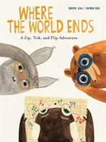 Kde končí svet: Dobrodružstvo na zips, trik a salto - Where the World Ends: A Zip, Trik, and Flip Adventure