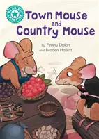 Šampión v čítaní: Myšiak z mesta a myšiak z vidieka - samostatné čítanie Tyrkysová 7 - Reading Champion: Town Mouse and Country Mouse - Independent Reading Turquoise 7