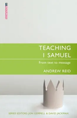 Vyučovanie 1. knihy Samuelovej: Od textu k posolstvu - Teaching 1 Samuel: From Text to Message
