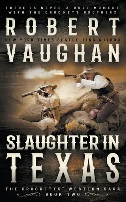 Zabíjanie v Texase: Klasický western - Slaughter In Texas: A Classic Western
