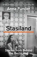Stasiland - Príbehy spoza Berlínskeho múru - Stasiland - Stories from Behind the Berlin Wall