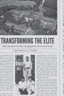 Premena elity: čierni študenti a desegregácia súkromných škôl - Transforming the Elite: Black Students and the Desegregation of Private Schools