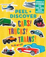 Odlep + objavuj: Autá! Nákladné autá! Vlaky! a ďalšie - Peel + Discover: Cars! Trucks! Trains! and More