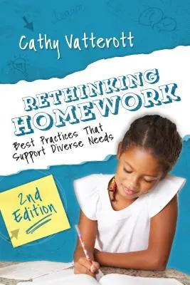 Rethinking Homework, 2. vydanie: Najlepšie postupy, ktoré podporujú rozmanité potreby - Rethinking Homework, 2nd Edition: Best Practices That Support Diverse Needs