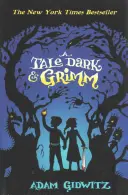 Príbeh temný a pochmúrny - Tale Dark and Grimm