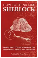 Ako myslieť ako Sherlock, 1. diel - How to Think Like Sherlock, Volume 1