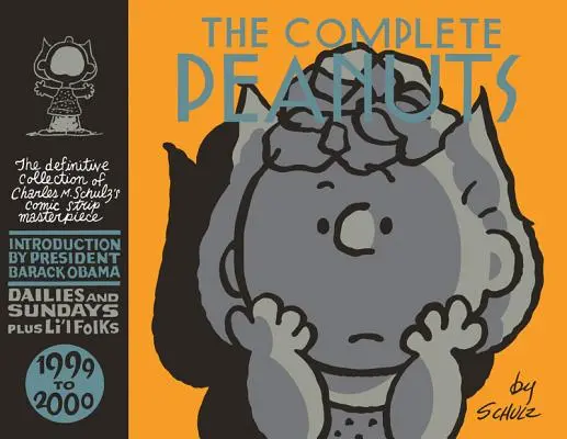 Kompletný Peanuts 1999-2000: Vydanie v tvrdej väzbe: zv. 25 - The Complete Peanuts 1999-2000: Vol. 25 Hardcover Edition