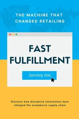 Rýchle plnenie: Stroj, ktorý zmenil maloobchod - Fast Fulfillment: The Machine That Changed Retailing