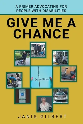 Daj mi šancu: A Primer Advocating for People with Disabilities - Give Me a Chance: A Primer Advocating for People with Disabilities
