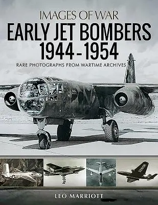 Prvé prúdové bombardéry, 1944-1954 - Early Jet Bombers, 1944-1954