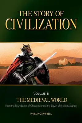 Príbeh civilizácie, II. diel: Stredoveký svet - The Story of Civilization, Volume II: The Medieval World