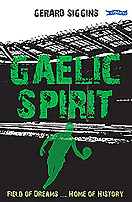 Gaelský duch: Pole snov... Domov histórie - Gaelic Spirit: Field of Dreams ... Home of History