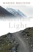 Neisté svetlo - Uncertain Light