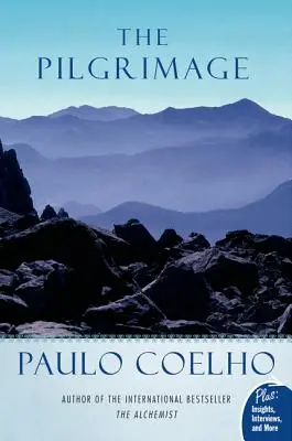 Púť: Púť: Súčasné hľadanie starodávnej múdrosti - The Pilgrimage: A Contemporary Quest for Ancient Wisdom