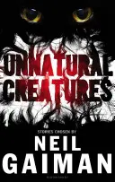 Neprirodzené bytosti - Unnatural Creatures