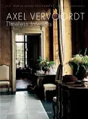 Axel Vervoordt: Nadčasové interiéry - Axel Vervoordt: Timeless Interiors