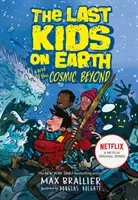 Posledné deti na Zemi a vesmírne záhrobie - Last Kids on Earth and the Cosmic Beyond