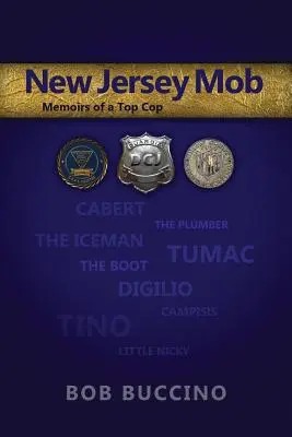 New Jersey Mob: Memoáre špičkového policajta - New Jersey Mob: Memoirs of a Top Cop