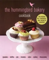 Hummingbird Bakery Cookbook - bestseller číslo jeden teraz prepracovaný a rozšírený o nové recepty - Hummingbird Bakery Cookbook - The number one best-seller now revised and expanded with new recipes