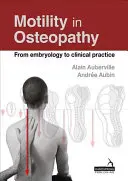 Pohyblivosť v osteopatii - koncept založený na embryológii - Motility in Osteopathy - An embryology based concept
