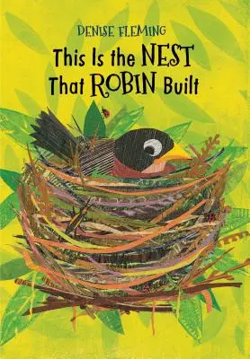 Toto je hniezdo, ktoré si postavil Robin - This Is the Nest That Robin Built