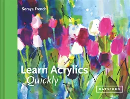 Naučte sa akryl rýchlo - Learn Acrylics Quickly