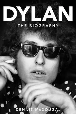 Dylan: Životopis - Dylan: The Biography