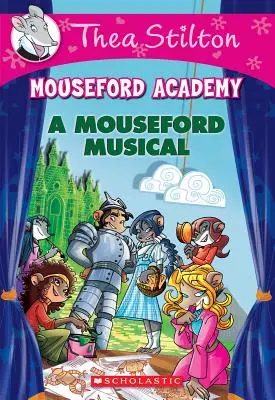Muzikál z Mousefordu (Mouseford Academy #6), 6 - A Mouseford Musical (Mouseford Academy #6), 6