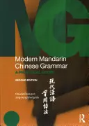 Moderná čínska gramatika: Praktická príručka - Modern Mandarin Chinese Grammar: A Practical Guide