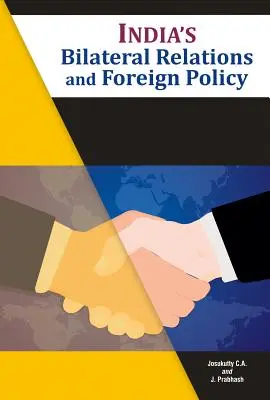 Bilaterálne vzťahy a zahraničná politika Indie - India's Bilateral Relations and Foreign Policy