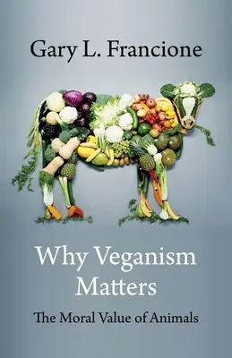 Prečo je vegánstvo dôležité: Morálna hodnota zvierat - Why Veganism Matters: The Moral Value of Animals