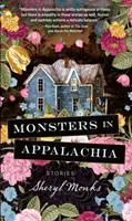 Príšery v Apalači: Príbehy - Monsters in Appalachia: Stories
